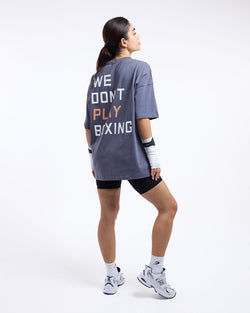 We Don't Play Boxing Oversized T-Shirt